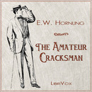 The Amateur Cracksman by E.W. Hornung