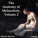 The Anatomy of Melancholy, Volume 2 by Robert Burton