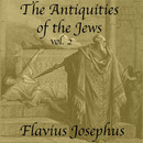 The Antiquities of the Jews, Volume 2 by Flavius Josephus