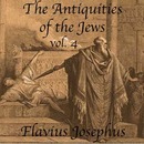 The Antiquities of the Jews, Volume 4 by Flavius Josephus