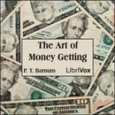 The Art of Money Getting by P.T. Barnum