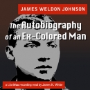 The Autobiography of an Ex-Colored Man by James Weldon Johnson