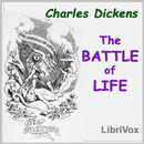 The Battle of Life by Charles Dickens