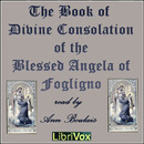 The Book of Divine Consolation of the Blessed Angela of Foligno by Blessed Angela of Foligno