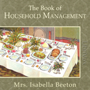 The Book of Household Management by Isabella Beeton