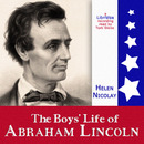 The Boys' Life of Abraham Lincoln by Helen Nicolay