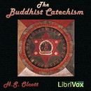 The Buddhist Catechism by Henry Steel Olcott