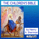 The Children's Bible by Henry Sherman