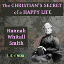 The Christian's Secret of a Happy Life by Hannah Smith