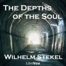 The Depths of the Soul by Wilhelm Stekel