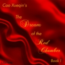 The Dream of the Red Chamber by Xueqin Cao