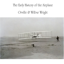 The Early History of the Airplane by Orville Wright