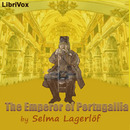 The Emperor of Portugallia by Selma Lagerlof