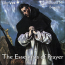 The Essentials of Prayer by E.M. Bounds