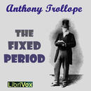 The Fixed Period by Anthony Trollope