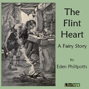 The Flint Heart by Eden Philpotts