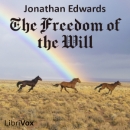 The Freedom of the Will by Jonathan Edwards