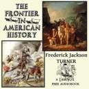 The Frontier in American History by Frederick Jackson Turner