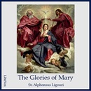 The Glories of Mary by Saint Alphonsus Liguori