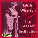 The Greater Inclination by Edith Wharton