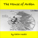 The House of Arden by Edith Nesbit