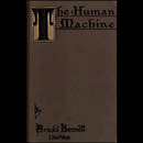 The Human Machine by Arnold Bennett