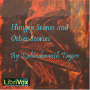 The Hungry Stones And Other Stories by Rabindranath Tagore