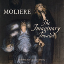 The Imaginary Invalid by Moliere