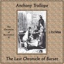 The Last Chronicle of Barset by Anthony Trollope