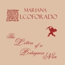 The Letters of a Portuguese Nun by Mariana Alcoforado