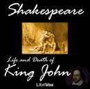 The Life and Death of King John by William Shakespeare