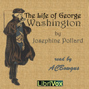 The Life of George Washington in Words of One Syllable by Josephine Pollard