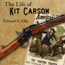 The Life of Kit Carson by Edward Ellis