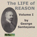 The Life of Reason, Volume 1 by George Santayana