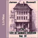 The Life of Samuel Johnson Vol. IV by James Boswell