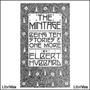 The Mintage by Elbert Hubbard