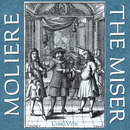 The Miser by Moliere