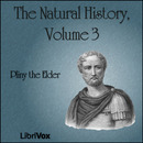 The Natural History Volume 3 by Pliny the Elder