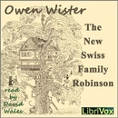 The New Swiss Family Robinson by Owen Wister