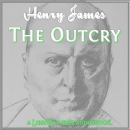 The Outcry by Henry James