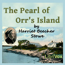 The Pearl of Orr's Island by Harriet Beecher Stowe