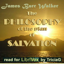 The Philosophy of the Plan of Salvation by James Barr Walker