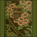 The Princess by Lord Alfred Tennyson