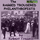 The Ragged Trousered Philanthropists by Robert Tressell