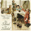 The School For Scandal by Richard Brinsley Sheridan