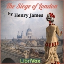 The Siege of London by Henry James
