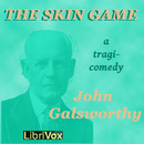 The Skin Game by John Galsworthy