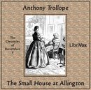 The Small House at Allington by Anthony Trollope