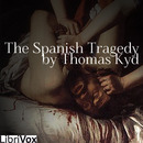 The Spanish Tragedy by Thomas Kyd