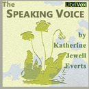 The Speaking Voice by Katherine Everts